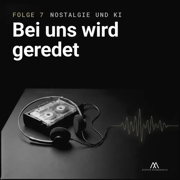 Cover zu Folge 7: ein Walkman mit Kopfhörern als Schwarz-Weiß-Stillleben, darüber der Titel „Bei uns wird geredet“.